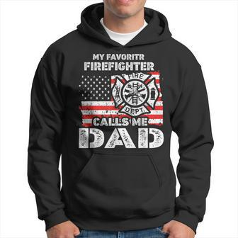 My Favorite Firefighter Calls Me Dad Usa Flag Father Hoodie - Monsterry UK