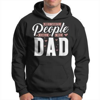My Favorite People Call Me Dad Daddy Fathers Day 2024 Hoodie - Thegiftio UK