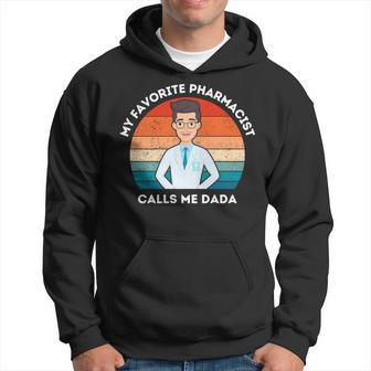 My Favorite Pharmacist Calls Me Dada Graphic Father's Day Hoodie - Thegiftio UK