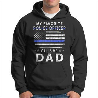 My Favorite Police Officer Calls Me Dad Father's Day Hoodie - Monsterry