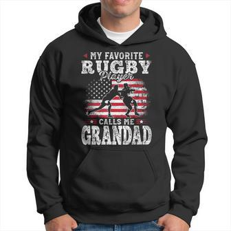 My Favorite Rugby Player Calls Me Grandad Fathers Day Hoodie - Monsterry UK