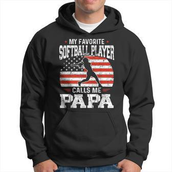 My Favorite Softball Player Calls Me Papa Fathers Day Hoodie - Monsterry