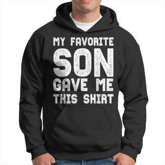 My Favorite Son Gave Me This Parents Idea Hoodie - Monsterry