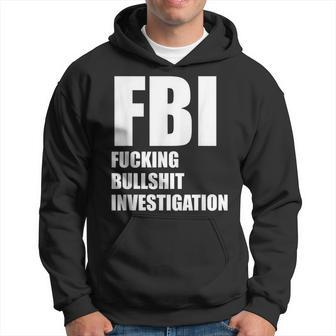 Fbi Fucking Bullshit Investigation No Kavanaugh Meme Hoodie - Monsterry