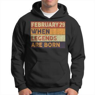 February 29 Birthday When Legend Are Born Birthday Leap Year Hoodie - Seseable
