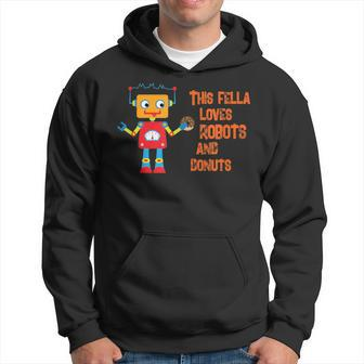 This Fella Loves Robots And Donuts Brain Food Merchandise Hoodie - Monsterry CA