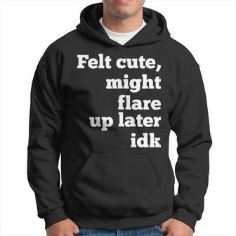 Felt Cute Might Flare Up Later Disability Awareness Spoon Hoodie - Thegiftio UK