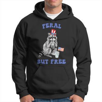 Feral But Free 4Th Of July Raccoon Independence Day Hoodie - Thegiftio UK