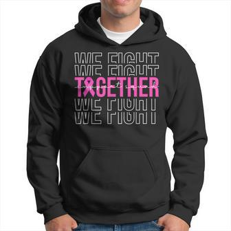 We Fight Together Breast Cancer Awareness Support Squad Hoodie - Monsterry