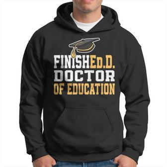 FinishedD Doctor Of Education Doctoral Degree Hoodie - Monsterry