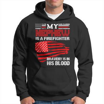 Firefighter Nephew Bravery Is In His Blood Hoodie - Monsterry DE