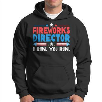 Fireworks Director I Run You Run 4Th Of July Independence Hoodie - Seseable