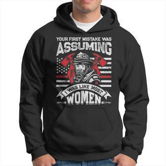 Your First Mistake Was Assuming Firefighter Hoodie | Mazezy