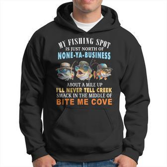 My Fishing Spot Is Just North Of None-Ya-Business Hoodie - Seseable
