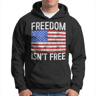 Freedom Isn't Free Fourth Of July Hoodie - Monsterry UK