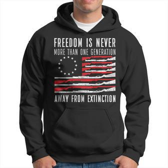Freedom Is Never More Than One Generation Away From Extincti Hoodie - Monsterry