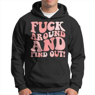 Fuck Around And Find Out Women's F Around Find Out Fafo Hoodie - Monsterry