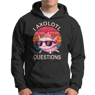 I Axolotl Questions Axolotl Wearing A Sunglasses Hoodie - Seseable