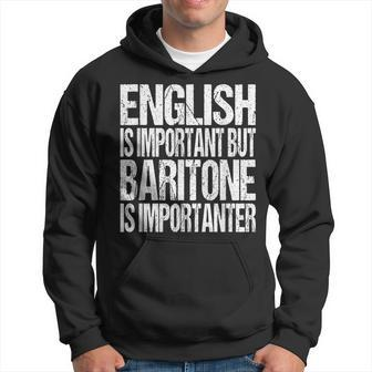 Baritone Quote Choir Orchestra Music Lover Hoodie - Monsterry DE