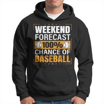 Baseball Lovers Weekend Forecast Chance Of Baseball Hoodie - Monsterry CA