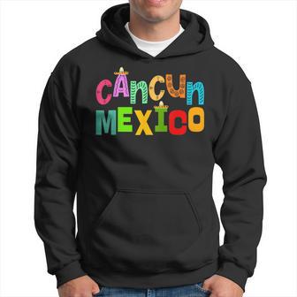 Cancun Mexico Sombrero Colorful Typography Vacation Hoodie - Monsterry CA