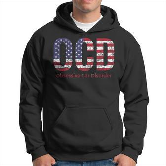 Car Guy Ocd Obsessive Car Disorder American Flag Hoodie - Monsterry