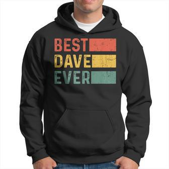 Christmas Birthday For Dave Best Dave Ever Hoodie - Seseable
