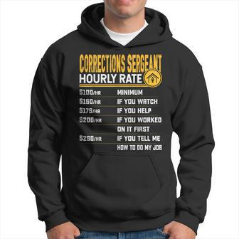 Corrections Sergeant Hourly Rate Hoodie - Monsterry UK