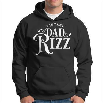 Dad Vintage Rizz For Fathers Day Hoodie - Seseable
