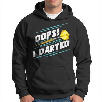 Darts Oops I Darted Dart Player Team League Hoodie - Thegiftio UK