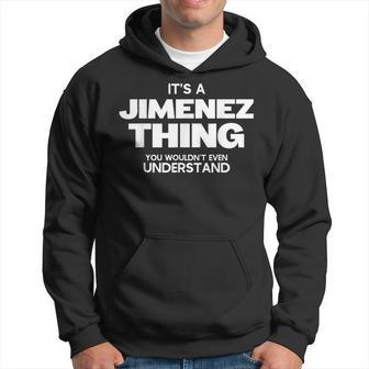 Family Reunion It's A Jimenez Thing Family Name Hoodie - Seseable