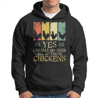 Farmer Yes I Need All These Chickens Hoodie | Mazezy
