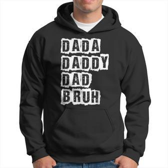 Fathers Day Vintage Dada Daddy Dad Bruh Father's Day Hoodie - Monsterry