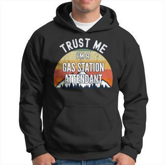 Gas Station Attendant Trust Me I'm A Gas Station Hoodie - Monsterry