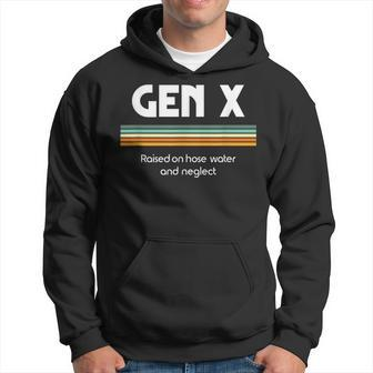 Gen X Raised On Hose Water And Neglect 1980S Style Hoodie - Monsterry AU