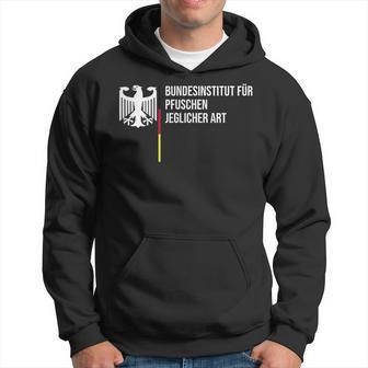 German Federal Institute For Pfuschen Of Any Kind  Black Hoodie - Seseable
