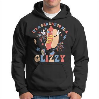 It’S A Bad Day To Be A Glizzy 4Th Of July Hoodie - Thegiftio UK