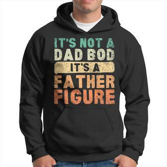 It's Not A Dad Bod It's A Father Figure Father's Day Hoodie - Thegiftio UK