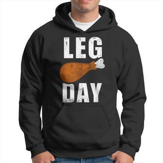 Leg Day For Fitness Exercise Gym Thanksgiving Dinner Hoodie - Monsterry