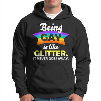 Lgbtq Being Gay Is Like Glitter It Never Goes Away Hoodie - Monsterry DE