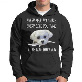 Maltese Dog Watching Owner Quote Puppy Mom Dad Hoodie | Mazezy