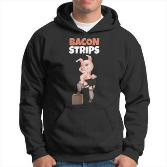Pig Adult Humor Pig Stripping Bacon Lover Hoodie - Monsterry CA
