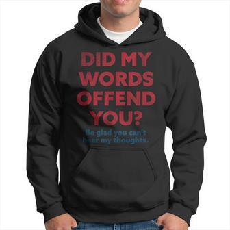Political Opinion Or Debate Are You Offended For Men Hoodie - Monsterry DE