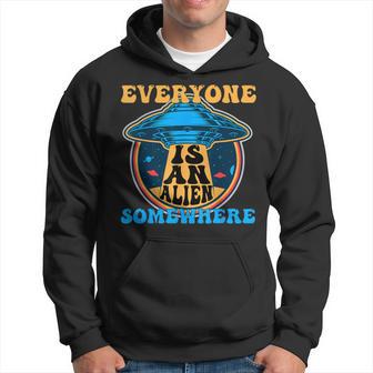 Quote Everyone Is An Alien Somewhere Cool Alien Lovers Hoodie - Thegiftio UK