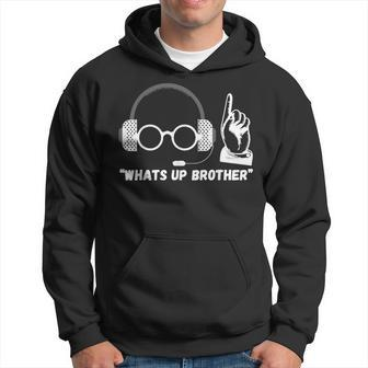 Sketch Streamer Whats Up Brother Hoodie | Mazezy