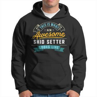 Skid Setter Awesome Job Occupation Graduation Hoodie - Monsterry