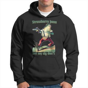 Strawberry Jams But My Sig Don't Hoodie - Seseable