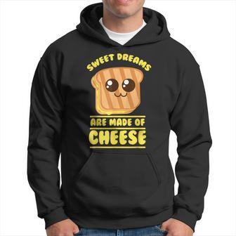 Unique Sweet Dreams Are Made Of Cheese Hoodie - Monsterry AU