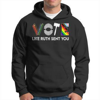 Vote Like Ruth Sent You Gavel Feminists Lgbt Pride Hoodie | Mazezy