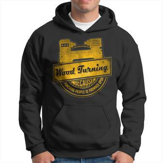 Woodturning Wood Turning Not Punching Hoodie - Monsterry